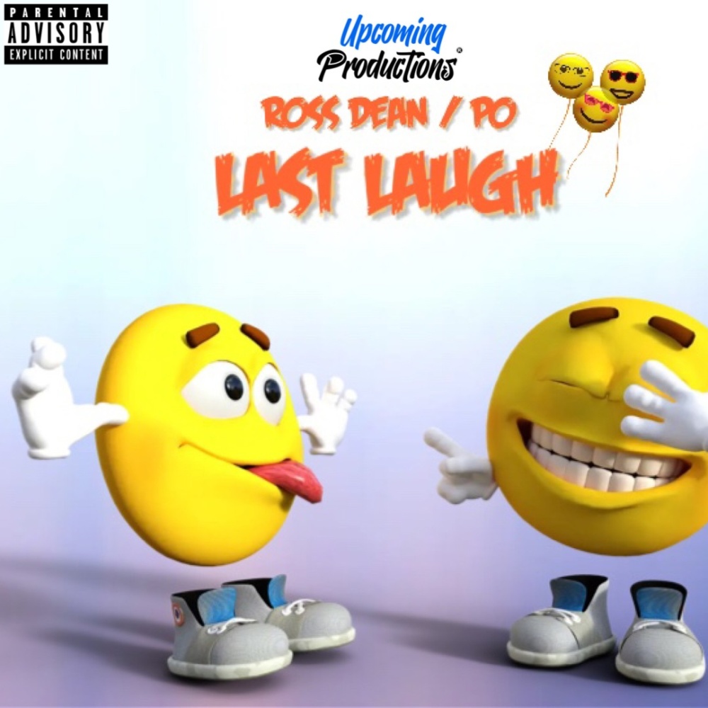 Last Laugh (feat. PO) (Explicit)