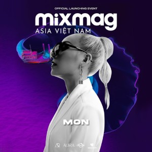 Listen to Mixmag Asia Vietnam at Aura Saigon 2022 song with lyrics from Mixmag Asia Vietnam