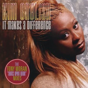收聽Kim English的It Makes A Difference (Tony Moran Club Mix)歌詞歌曲