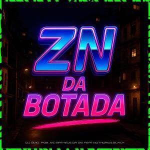 收聽Dj Odio的ZN DA BOTADA (Explicit)歌詞歌曲