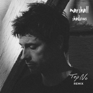 ดาวน์โหลดและฟังเพลง Shadows  (Tep No Remix) พร้อมเนื้อเพลงจาก Marshall