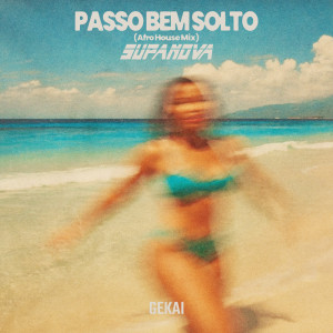 อัลบัม PASSO BEM SOLTO (Afro House Mix) ศิลปิน Supanova