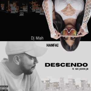 ดาวน์โหลดและฟังเพลง Descendo (Explicit) พร้อมเนื้อเพลงจาก Hanfai