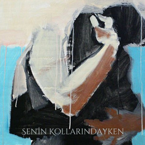 Album Senin Kollarındayken from Femrez