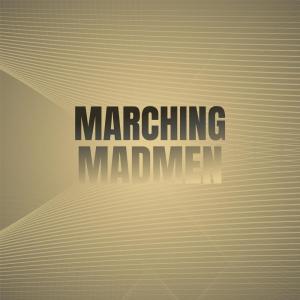 Album Marching Madmen from Various