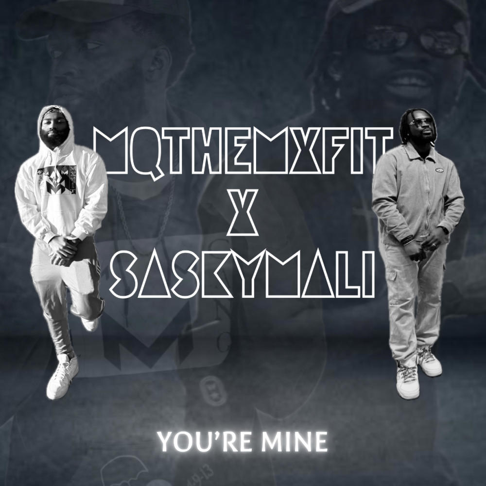 YOU'RE MINE (feat. Sasky Mali) (Radio Edit)