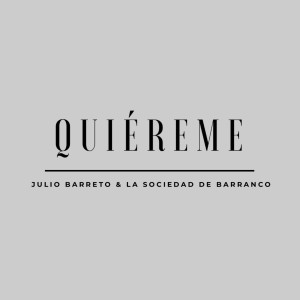 收听Julio Barreto的Quiéreme歌词歌曲