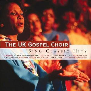 UK Gospel Choir的專輯Sing Classic Hits