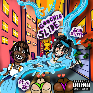 收听Josh Stiffy的Coochie Slide (Explicit)歌词歌曲