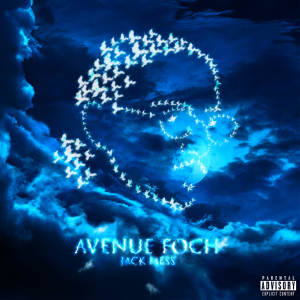 Jack Mess的专辑Avenue Foch (Explicit)