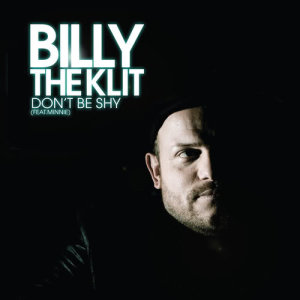 收聽Billy The Klit的Don't Be Shy (Extended Version)歌詞歌曲