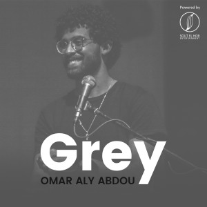 Listen to Grey song with lyrics from Omar Aly Abdou