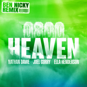 0800 HEAVEN (feat. Ella Henderson) (Ben Nicky Remix)