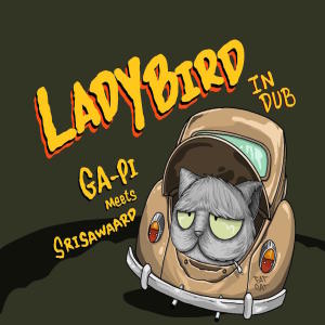 อัลบัม Ladybird (In Dub Version) ศิลปิน Ga-Pi