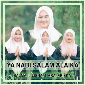 收聽Salma的Ya Nabi Salam Alaika歌詞歌曲