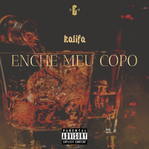 Album Enche Meu Copo (Explicit) from Kalifa