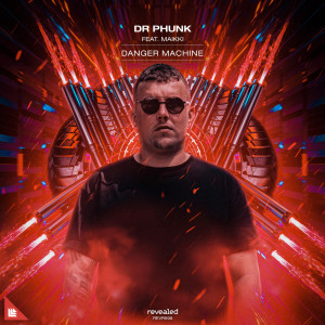 Album Danger Machine from Dr Phunk