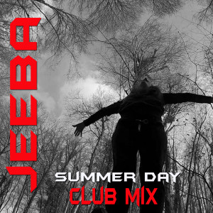 ดาวน์โหลดและฟังเพลง Summer Day (Club Mix) พร้อมเนื้อเพลงจาก DJ Jeeba