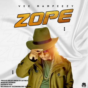 Dengarkan lagu Zope nyanyian Vee Mampeezy dengan lirik
