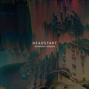 Dengarkan lagu Headstart nyanyian Tech Panda dengan lirik