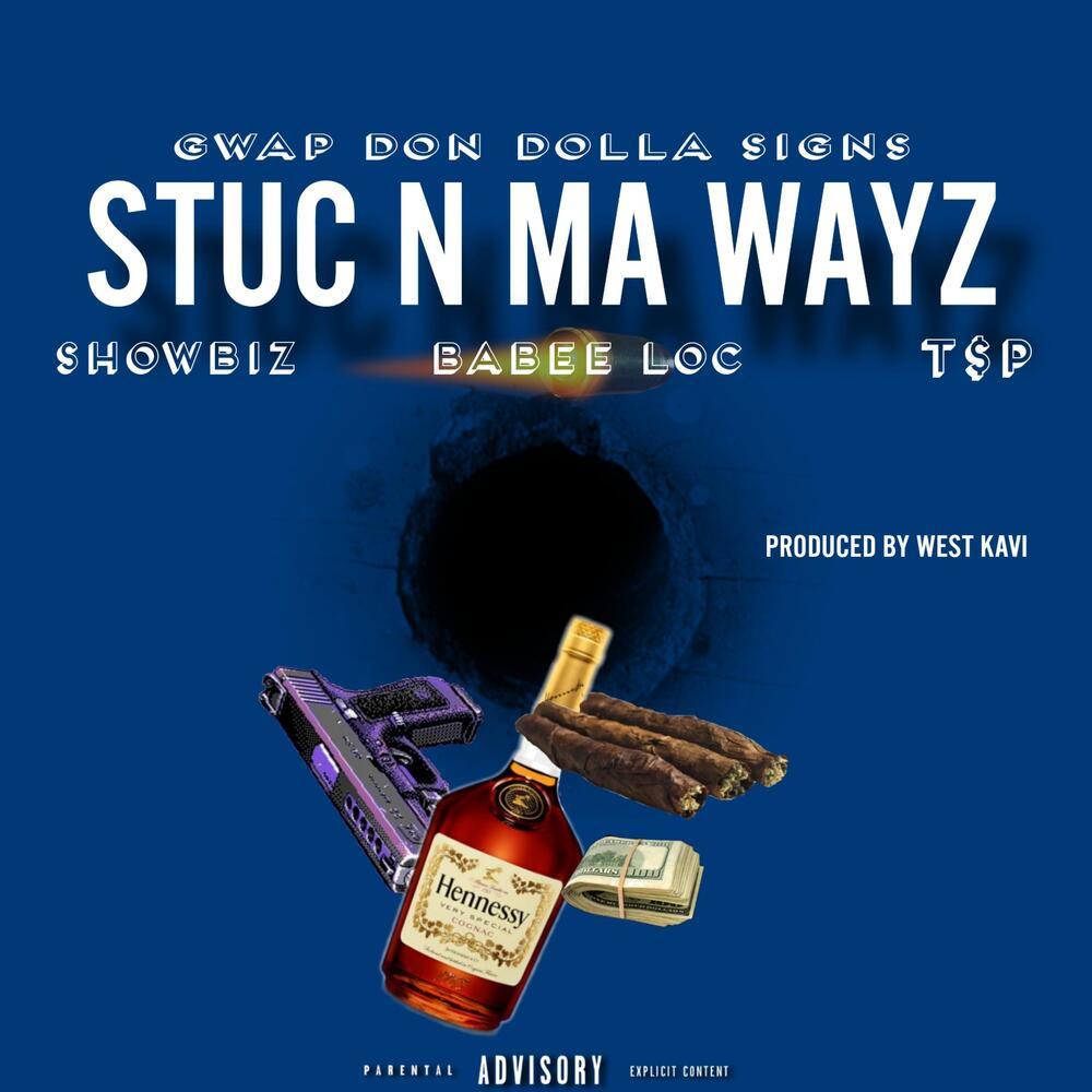 Stuc N Ma Wayz (Explicit)