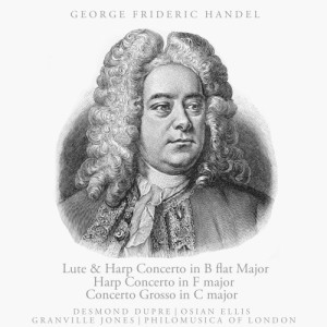 อัลบัม Handel: Lute and Harp Concerto in B-flat major, Etc. ศิลปิน Desmond Dupre
