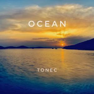 收听Tonec的Ocean歌词歌曲