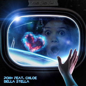 Listen to Bella Stella song with lyrics from Poh+
