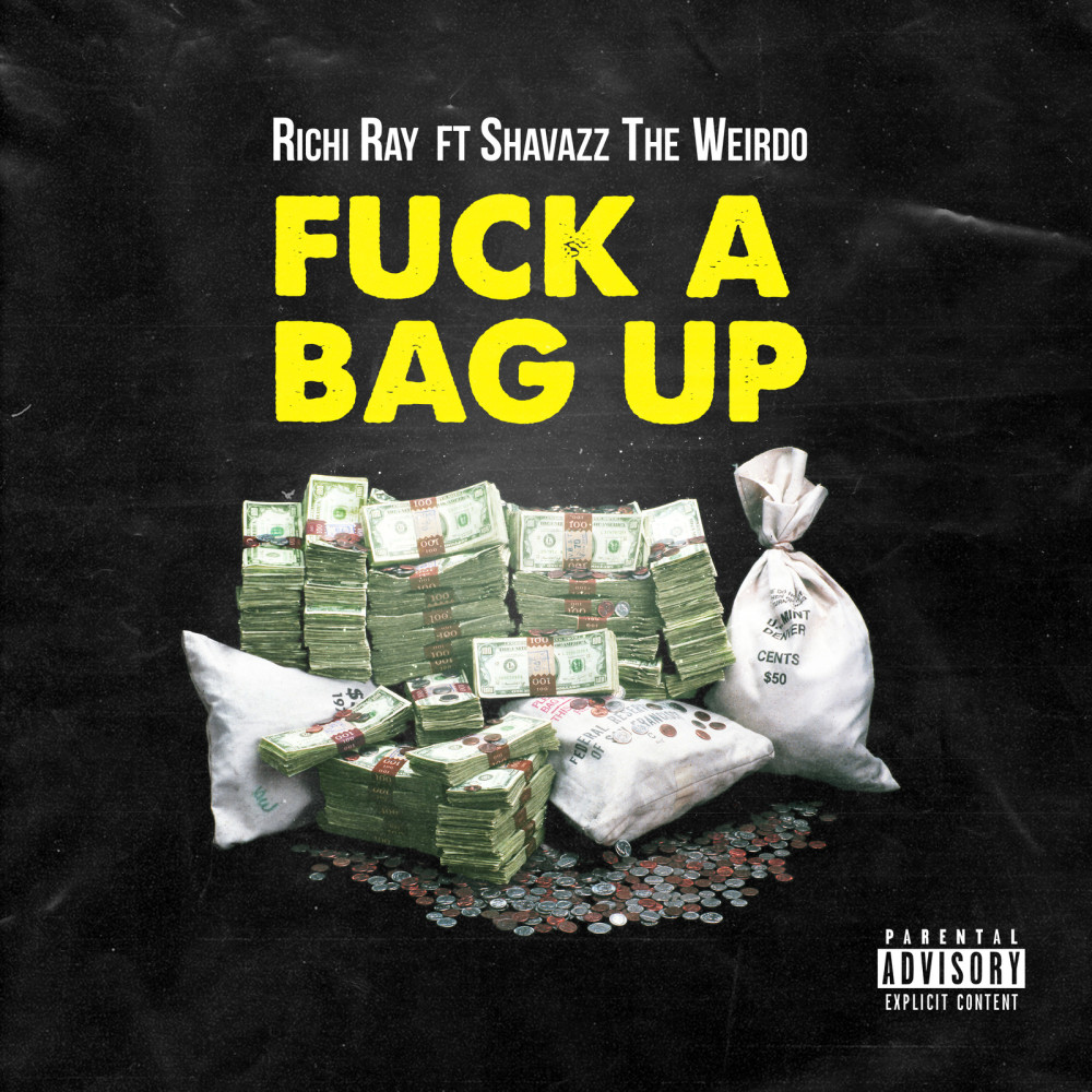 Fuck a Bag Up (Explicit)