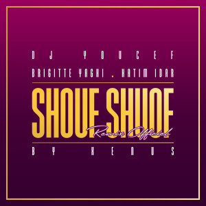 Album Shouf Shouf (Remix By Xenus) from DJ Youcef