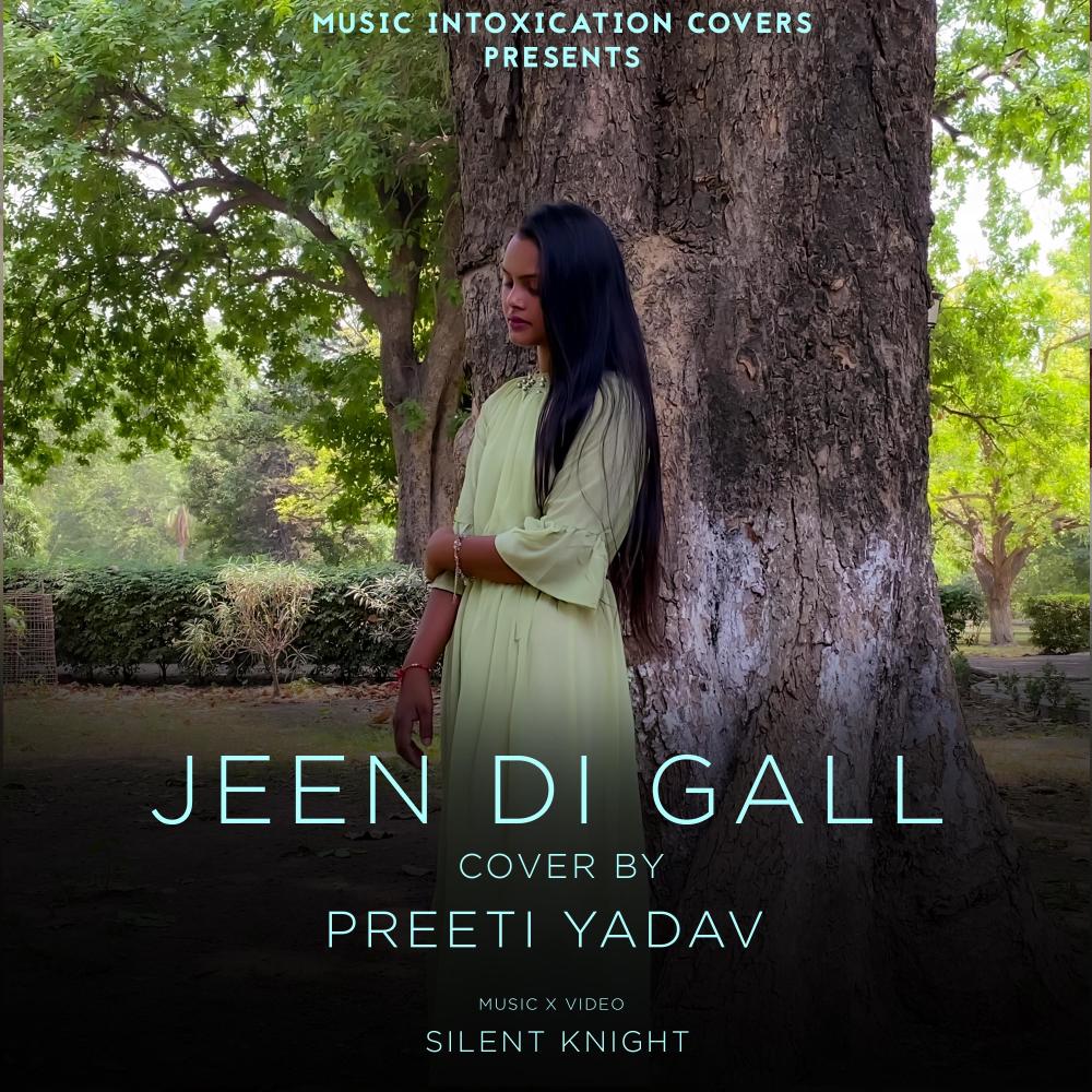Jeen Di Gall (feat. Preeti Yadav)