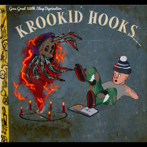Listen to Goes Great With Sleep Deprivation (Explicit) song with lyrics from Krookid Hooks