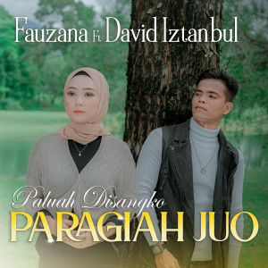 收听Fauzana的Paluah Disangko Paragiah Juo歌词歌曲
