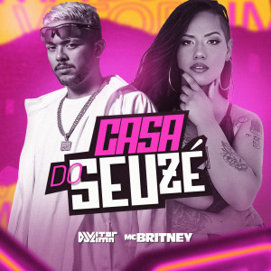 ดาวน์โหลดและฟังเพลง Casa doSeu Zé พร้อมเนื้อเพลงจาก DJ Vitor Lima