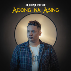 อัลบัม Adong na Asing ศิลปิน Jun Munthe