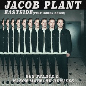 收聽Jacob Plant的Eastside (feat. Soren Bryce) [Mason Maynard Remix] (Mason Maynard Remix)歌詞歌曲