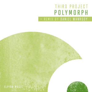 Dengarkan Polymorph (Daniel Wanrooy Remix) lagu dari Third Project dengan lirik