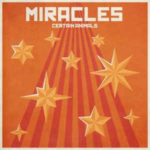 Album Miracles from Certain Animals