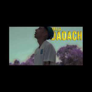 收聽Bella（歐美）的Dadach (Explicit)歌詞歌曲