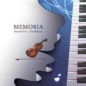 OstilMusic的專輯Memoria: A Video Game Ending Theme Collection