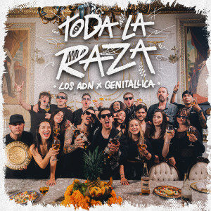 อัลบัม TODA LA RAZA ศิลปิน Los ADN