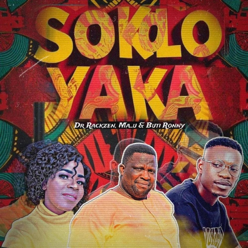 Sokolo yaka (feat. Buti ronny N Ma-u)