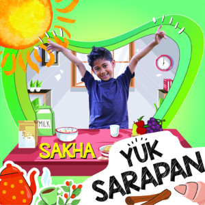 Listen to Yuk Sarapan song with lyrics from Sakha