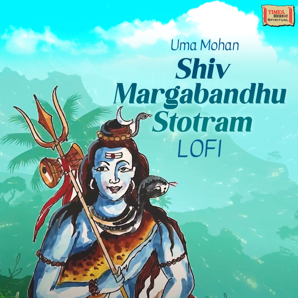 Shiv Margabandhu Stotram (LoFi)