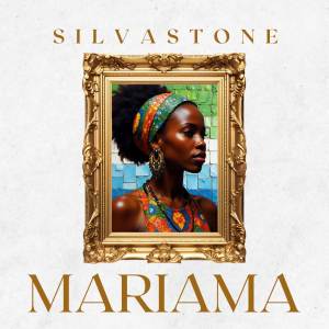 Silvastone的專輯Mariama