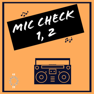 Listen to Mic Check 1, 2 song with lyrics from JAYNINETY5