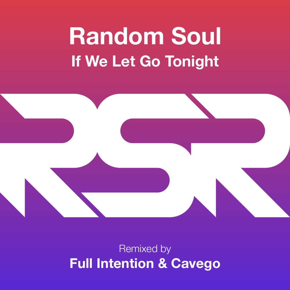 If We Let Go Tonight (Full Intention Remix)