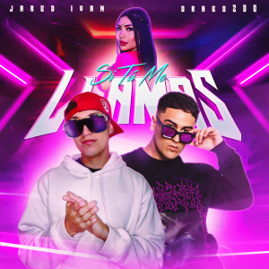 收聽Jared Ivan的Si Tú Me Llamas (Explicit)歌詞歌曲