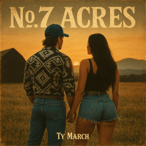 Ty March.的專輯No. 7 Acres