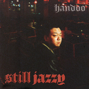Still Jazzy (Explicit) dari 한두
